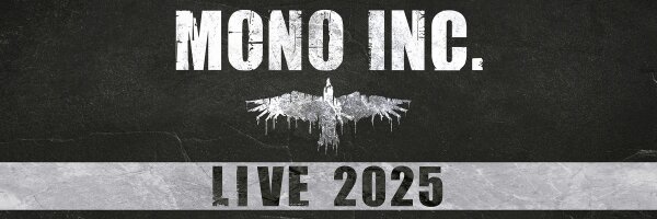 MONO INC. - Live 2025